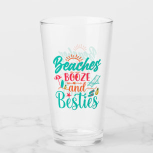 Beaches, Booze and Besties Glass