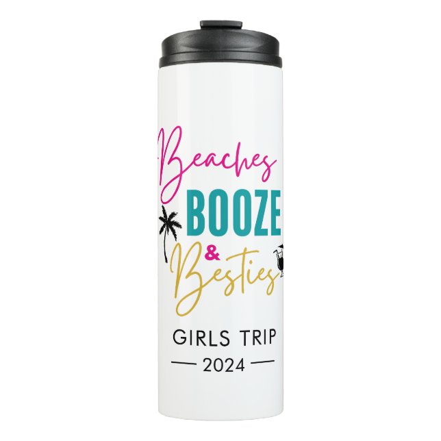 Beaches Booze and Besties Personalised, Girls Trip Thermal Tumbler (Front)