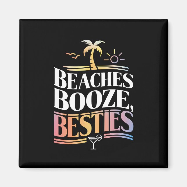 Beaches Booze & Besties Coconut Tree Summer  Magnet (Front)