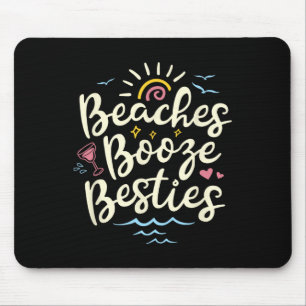 Beaches Booze Besties Summer Best Friend Girls Tri Mouse Pad
