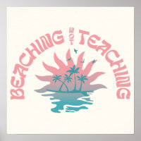 Beaching Not Teaching Funny Teacher Summer Break