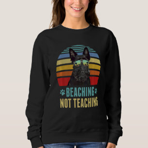 Beaching Not Teaching Scottish Terrier Dog Summer Sweatshirt