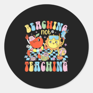 Beaching Not Teaching Summer Vibe Teacher Graduati Classic Round Sticker