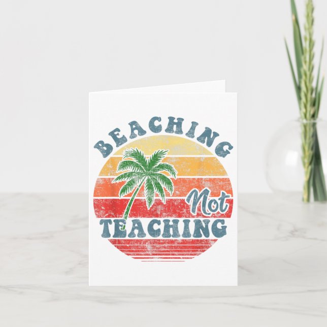 Beaching Not Teaching Teacher Mode Off Summer Vaca Card (Front)