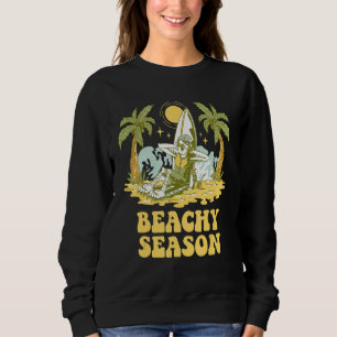 Beachy Season Beach Girlfriend Ocean Fiance Vacati Sweatshirt