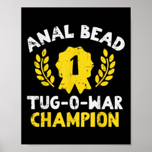 Bead Tug O War Champion Funny Saying Adult Humour  Poster