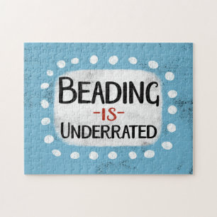 Beading Is Underrated Jigsaw Puzzle