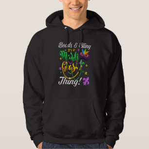 Beads And Bling It's A Mardi Gras Thing Carnival M Hoodie