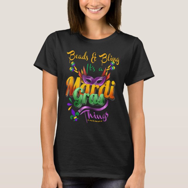 Beads And Bling It's A Mardi Gras Thing Fleur De L T-Shirt (Front)