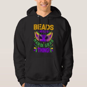 Beads And Bling Mardi Gras Thing Hoodie