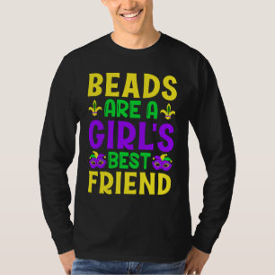 Beads Are A Girls Best Friend Mardi Gras T-Shirt