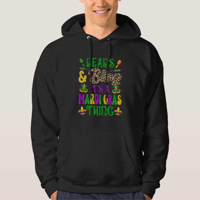 Beads & Bling Its A Mardi Gras Thing Carnivals Par Hoodie (Front)