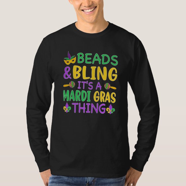Beads & Bling It's a Mardi Gras Thing Cool Men Wom T-Shirt (Front)