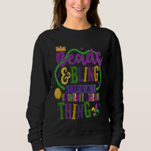 Beads & Bling It's a Mardi Gras Thing Cool Sweatshirt
