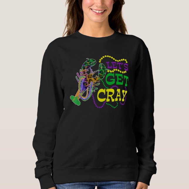 Beads Bling Let's Get Cray Dabbing Crawfish Mardi  Sweatshirt (Front)