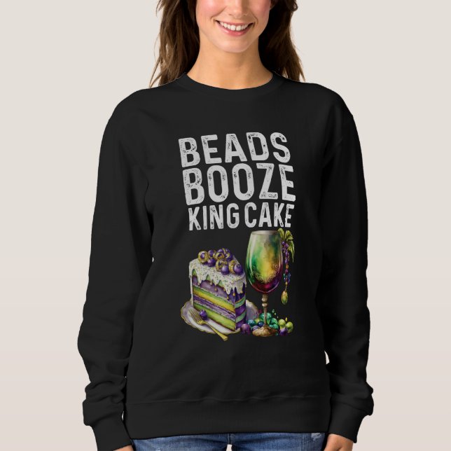 Beads Booze King Cake Mardi Gras Party Drink Crew Sweatshirt (Front)
