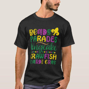 Beads Parades King Cake Crawfish Mardi Gras T-Shirt