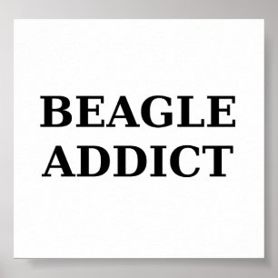 beagle addict poster