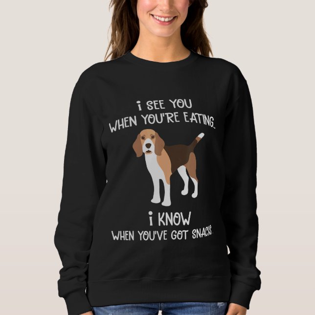 Beagle Apparel I Know Your Snacks Beagle Puppy Dog Sweatshirt (Front)