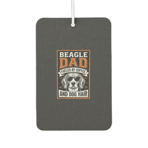 Beagle Dad Fuelled by Coffee and Dog Hair Car Air Freshener