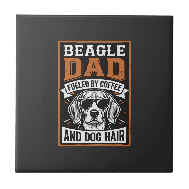Beagle Dad Fuelled by Coffee and Dog Hair Tile (Front)