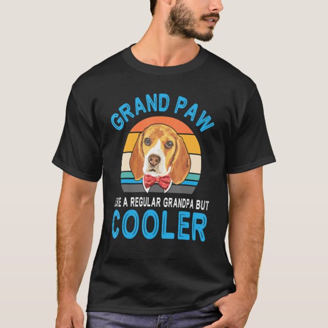 Beagle Dog Papa Grand Paw Like A Regular Grandpa B T-Shirt (Front)