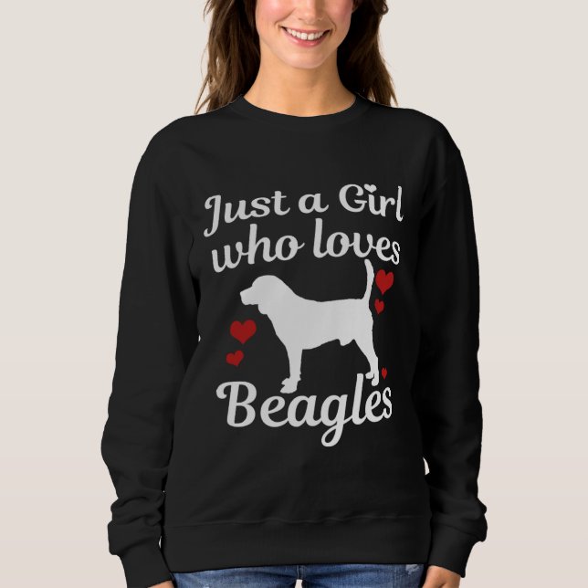 Beagle dog saying sweatshirt (Front)