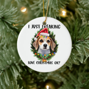 Beagle I Just Freaking Love Christmas Ok Christmas Ceramic Tree Decoration