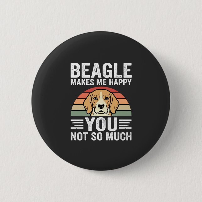 Beagle Makes Me Happy Dog Lover 6 Cm Round Badge (Front)
