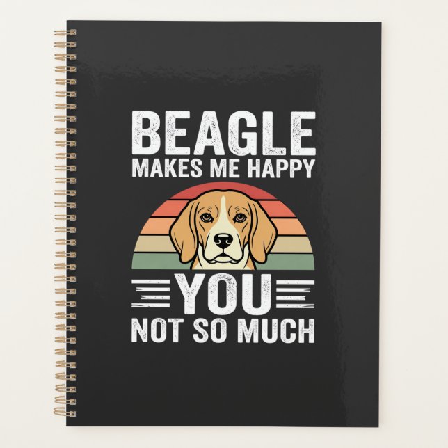 Beagle Makes Me Happy Dog Lover Planner (Front)