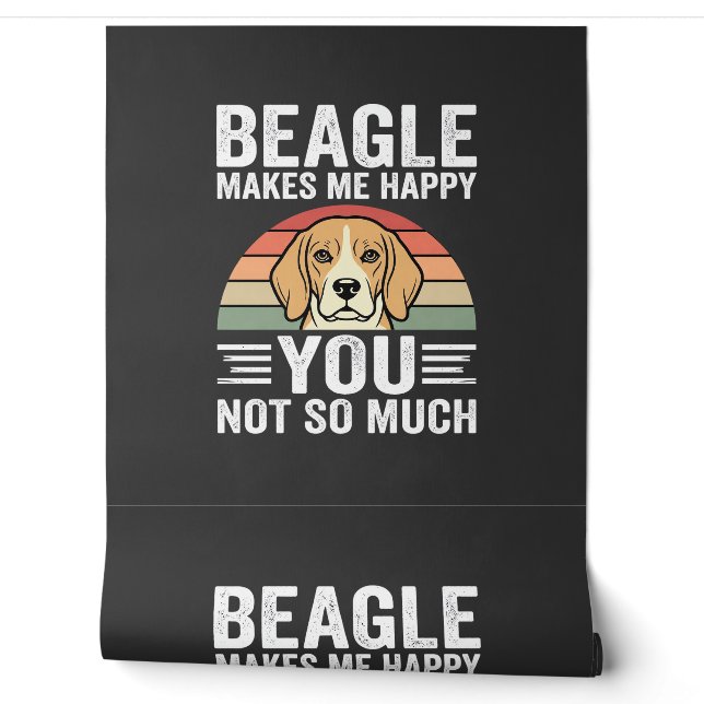 Beagle Makes Me Happy Dog Lover Wallpaper (Unrolling)