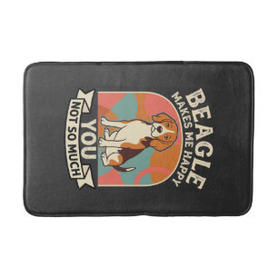 Beagle Makes Me Happy You Not So Much Dog Bath Mat