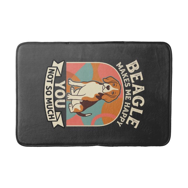 Beagle Makes Me Happy You Not So Much Dog Bath Mat (Front)