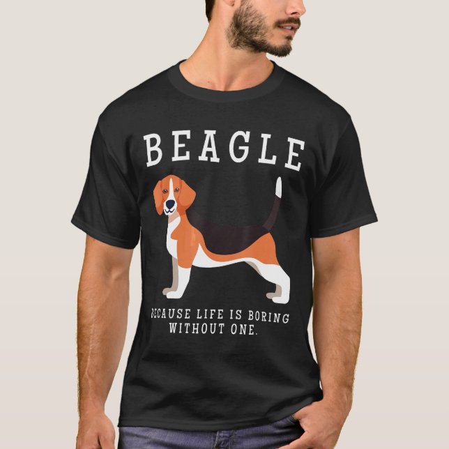 Beagle Mum Life Is Boring Without One Gift T-Shirt (Front)