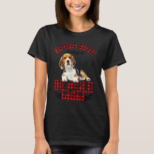 Beagle Pet Kinda Busy Being A Beagle Mum Dog Owne T-Shirt