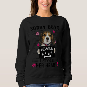 Beagle Sorry Boys I Stole Her Heart Sweatshirt