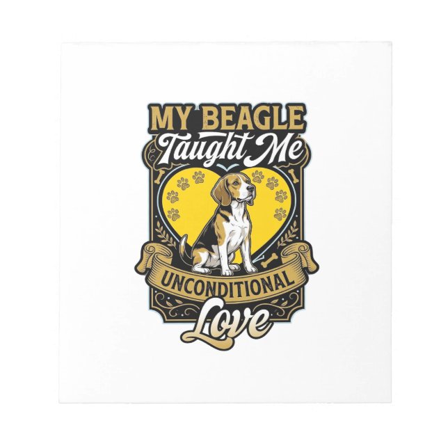Beagle Taught Me Unconditional Love Dog Heart Paws Notepad (Front)