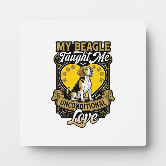 Beagle Taught Me Unconditional Love Dog Heart Paws Plaque (Front)