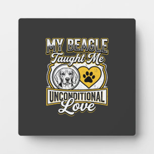 Beagle Unconditional Love Dog Owner Plaque