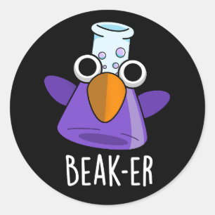 Beak-er Funny Chemistry Pun Dark BG Classic Round Sticker