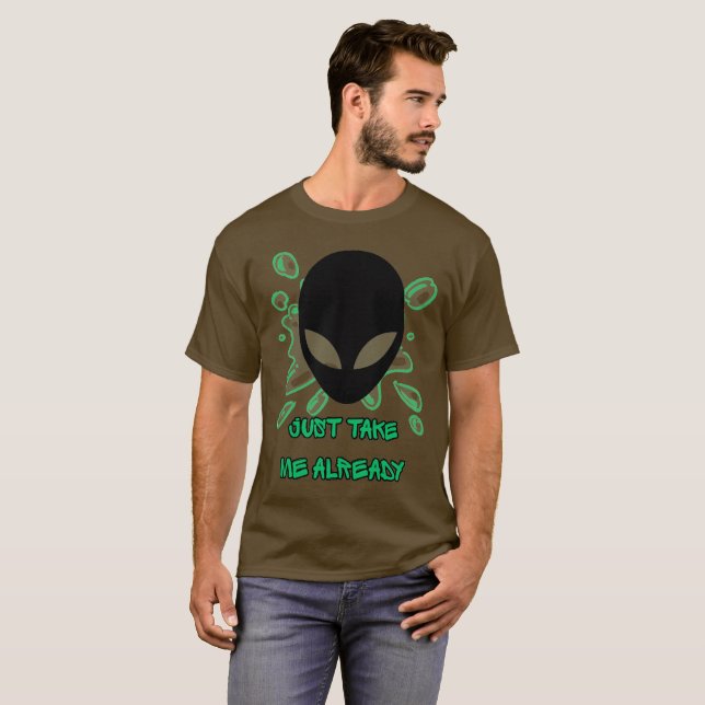 Beam Me Up Already T-Shirt (Front Full)