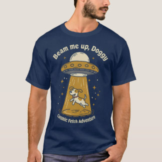 Beam Me Up, Doggy – Funny UFO Dog  T-Shirt