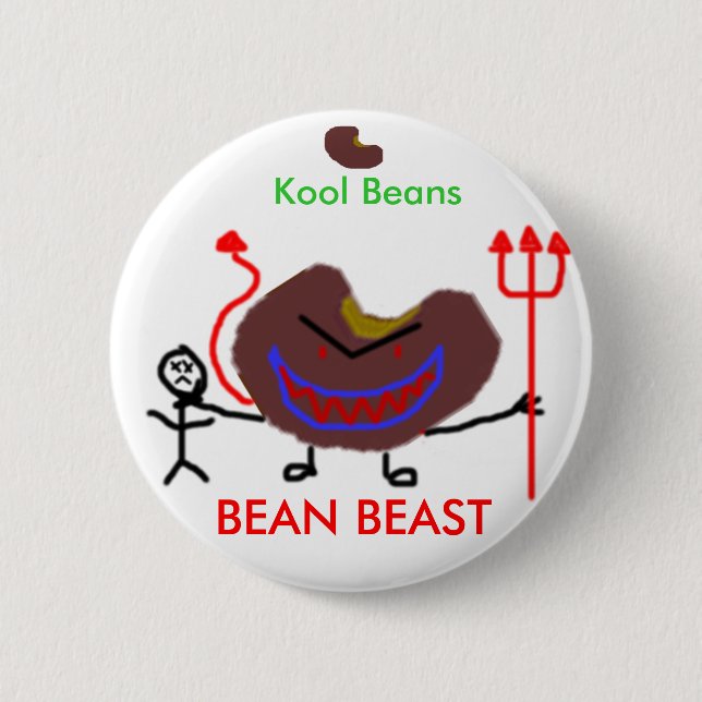 bean, bean, Kool Beans, BEAN BEAST 6 Cm Round Badge (Front)