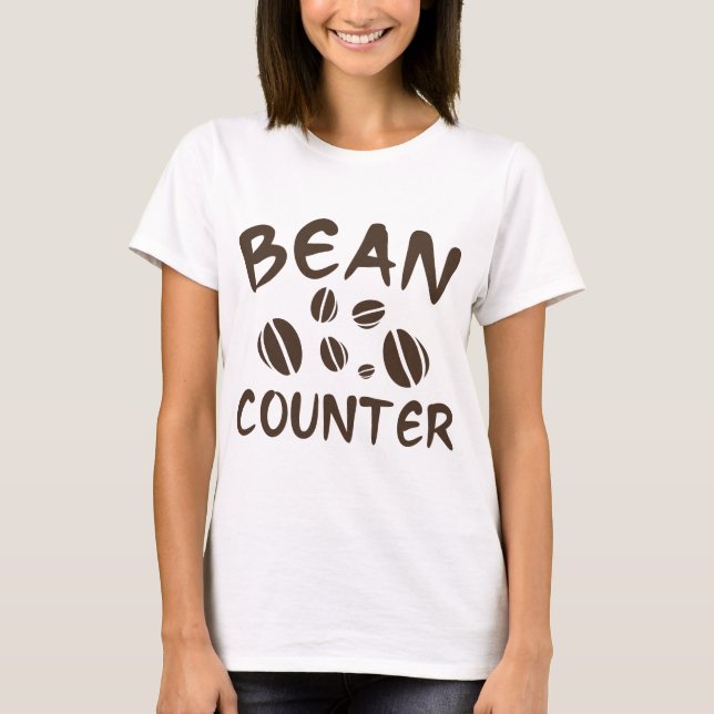 Bean Counter T-Shirt (Front)