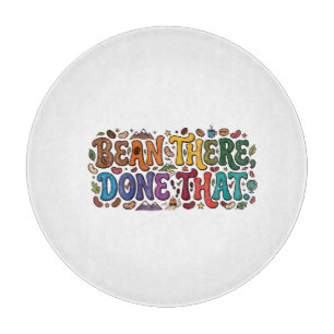 Bean There, Done That – Funny Coffee Lover T-Shirt Cutting Board