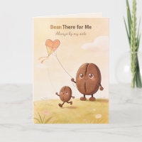 Bean There for Me Cute Coffee Bean Father’s Day