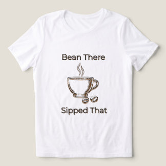Bean there, Sipped that Tri-Blend Shirt
