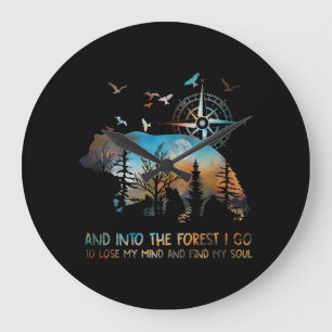 Bear And Into The Forest I Go To Lose My Mind And Large Clock