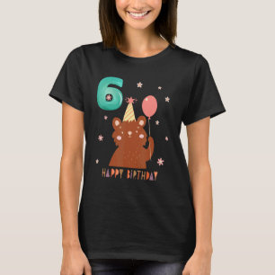 Bear Animal 6th Birthday Girl B day 6 Years Old T-Shirt