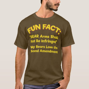 BEAR Arms Shall Not Be Infringed Funny Animal Pun  T-Shirt